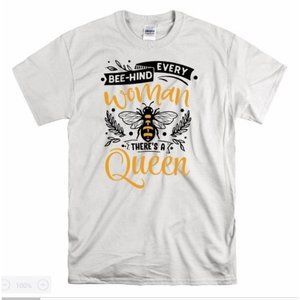 Behind Every Woman There Is A Queen T Shirt